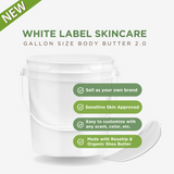 Body Butter 2.0 - White Label Ready - 1 Gallon Bulk